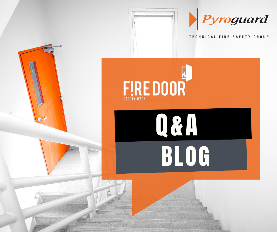 Fire Door Safety Week Q&A Blog