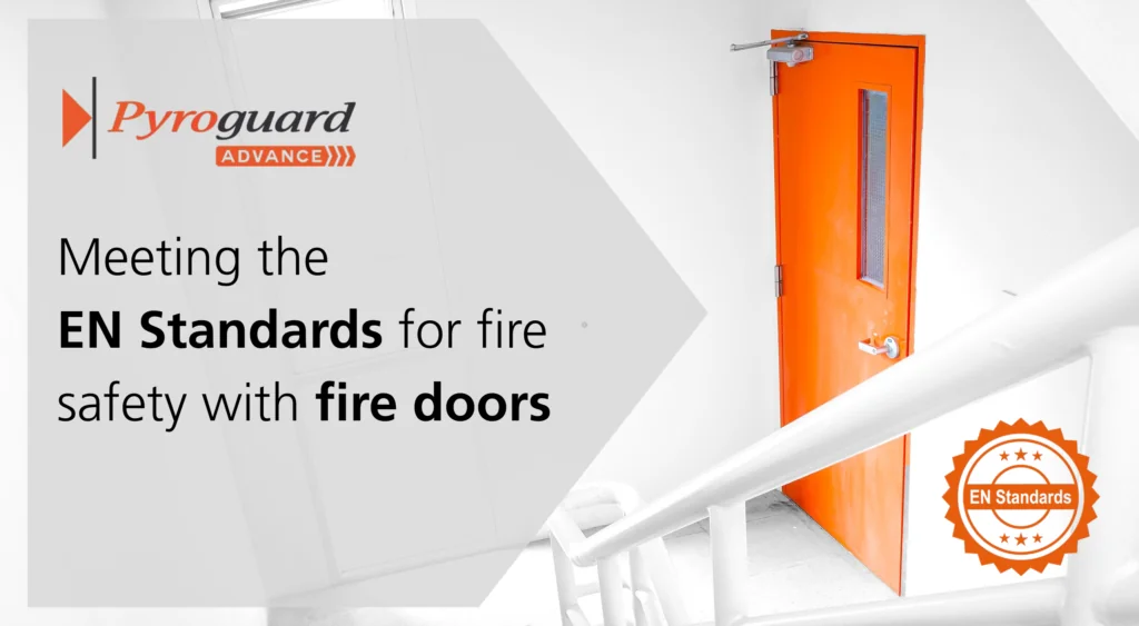 Meeting the EN Standards for fire safety with fire doors
